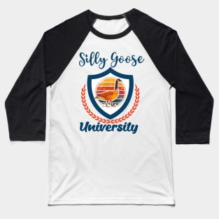 SILLY GOOSE UNIVERSITY TREND POPULAR RETRO MEME Baseball T-Shirt